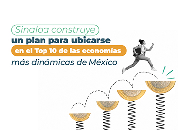 Sinaloa construye un plan para ubicarse en el Top 10 de las economías más dinámicas de México
